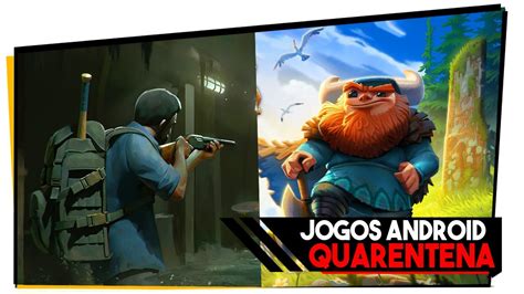 Melhores Games Android Para Jogar Na Quarentena Youtube