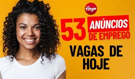 Vagas Do Dia Ango Emprego