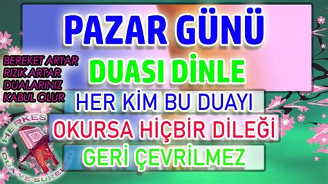 Pazar G N Duas Dinle Herkes I In Pazar Duas K Sa Her Kim Bu Duay