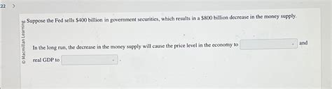 Solved 22옹 ﻿suppose The Fed Sells 400 ﻿billion In