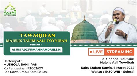 Live Tawaquf Sementara Majelis Malam Kamis Majelis Talim Aali