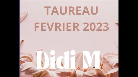 TAUREAU FEVRIER 2023 YouTube