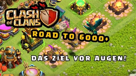 ROAD To 6000 In LEGENDE Clash Of Clans German Deutsch Coc YouTube