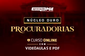 NÚCLEO DURO PROCURADORIAS AprovaçãoPGE