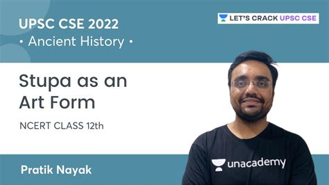 Class 12 History Ancient India Stupa As An Art Form Upsc Cse Ias 2022 23 Pratik Nayak