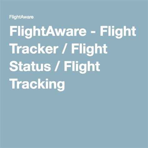 FlightAware - Flight Tracker / Flight Status