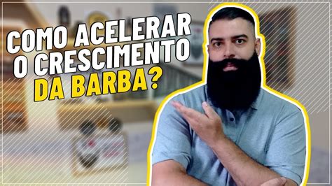 Como Fazer A Barba Crescer Mais R Pido Dicas Para Acelerar O