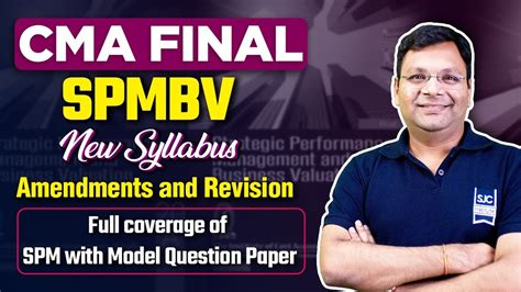 Cma Final Spm And Bv Revision Marathon With Amendment Spm New