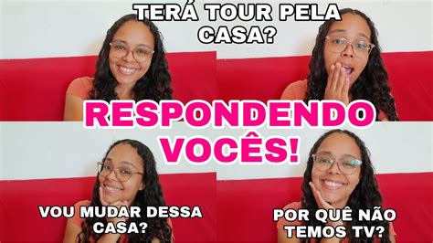 Respondendo Voc S Vou Me Mudar De Cidade Ter Tour Pela Casa Qual