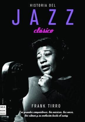 Historia Del Jazz Clasico En Pdf Docx Epub Azw Y Audiolibro