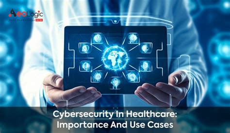 Use Cases And Importance Of Cybersecurity In Healthcare