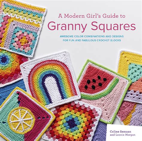 New Book Guide To Granny Squares Inspirations Studios