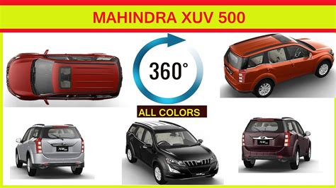 The Mahindra Xuv 500 Mahindra Xuv 500 360 Degree View All Colors