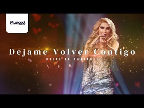 D Jame Volver Contigo Dulce Letra Lyrics No Te Pierdas Ninguna