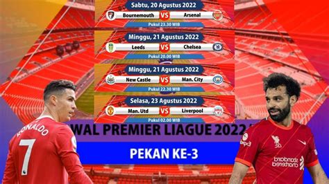 Jadwal Pertandingan Premier League Musim 20222023 Pekan 3 Manchester