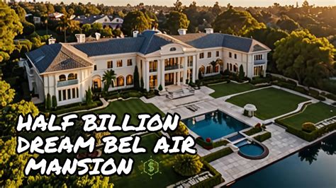 Inside Million Mega Mansion Bel Air S Most Expensive Home Youtube