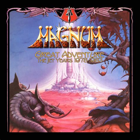 Magnum Great Adventure The Jet Years Ever Metal