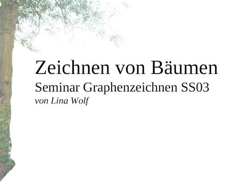 Ppt Zeichnen Von B Umen Seminar Graphenzeichnen Ss Von Lina Wolf