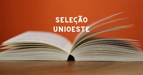 Unioeste Pr Abre Seleção Para Agentes Universitários Até R 54 Mil