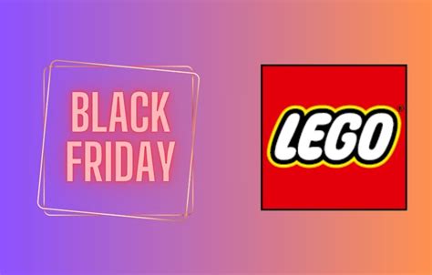 Black Friday Lego Ne Ratez Pas Loffre Folle Jouet Achet Le E