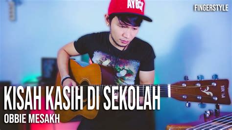 KISAH KASIH DI SEKOLAH FINGERSTYLE GUITAR COVER Chords Chordify