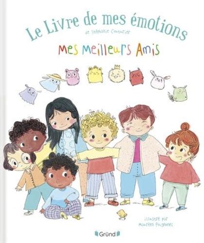 Le Livre De Mes Motions Mes Meilleurs Copains Maur En Poignonec