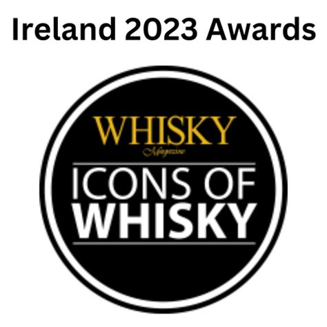 Icons of Whisky Awards - Ireland 2023 – Irish Whiskey USA