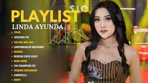 SIGAR LINDA AYUNDA SEKECEA ITU FULL ALBUM KOMPILASI SIMPATIK