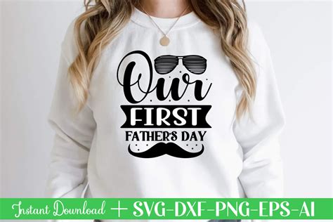 Our First Father S Day T Shirt Designfather S Day Svg Father S Day