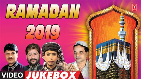 Latest Ramadan Naats Video Juekbox Ramadan 2019 Haji Tasleem