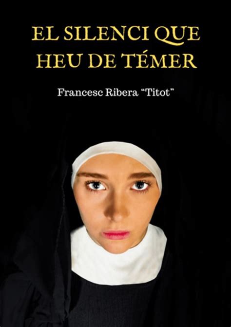 El silenci que heu de témer de Francesc Ribera Titot