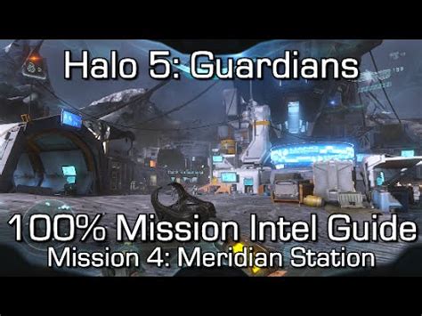 Halo 5 100 Mission Intel Locations Guide Mission 4 Meridian