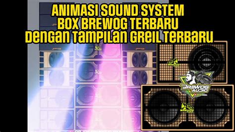 Animasi Sound System BREWOG Audio Box COBRE Dan PLANAR Animasi