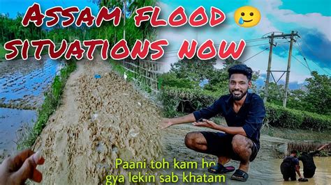 Assam Flood Situation Now Assam Flood 2022 31 Lakh People Affected 🌊😥 My Third Vlog