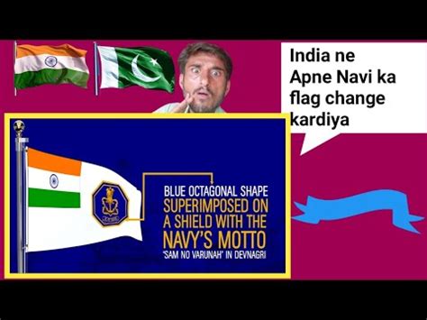 Pakistani Reaction New Indian Naval Ensign A Fitting Tribute To The