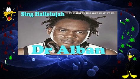 Dr Alban Sing Hallelujah Youtube