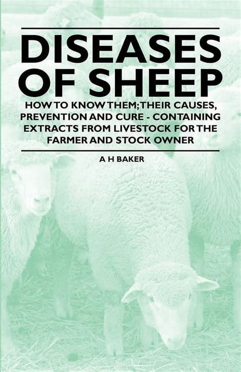 Diseases Of Sheep How To Know Them Their Causes Prevention And Cure Containing Extracts