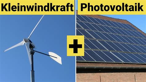 Kleinwindkraft Und Photovoltaik Richtig Kombinieren Youtube