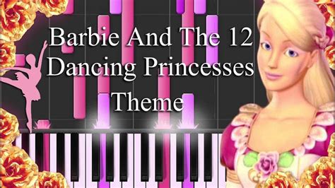 Barbie And The 12 Dancing Princesses Theme Song Piano Synthesia YouTube