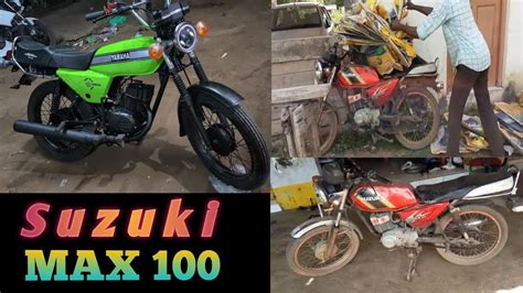 Suzuki Max 100 Modified And Rx 100 Youtube