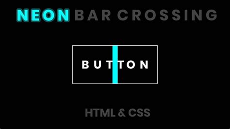 Css Neon Button Effects On Hover Glowing Bar Crossing Youtube