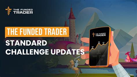 The Funded Trader Tft Standard Challenge Updates All In One