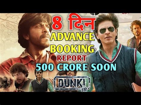 Dunki Day 7 8 Box Office Collection Dunki 8th Day Advance Booking