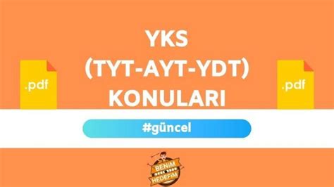 Yks Tyt Ayt Ydt Konular Yks Soru Da L M Yks Konu Izelgesi