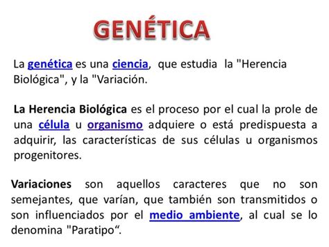 Explorando la ciencia biológica Estudio de la herencia y fenómenos