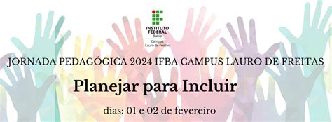 Participe Da Jornada Pedag Gica Ifba O Campus Lauro De Freitas