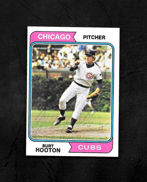 1974 TOPPS 378 BURT HOOTON AUTO AUTOGRAPHED SIGNED CUBS EBay