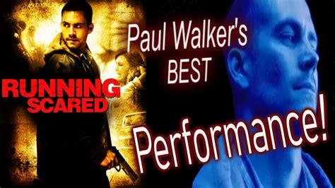 Paul Walkers Best Film Running Scared 2006