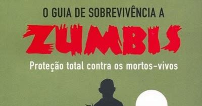 Publicados Brasil O Guia De Sobreviv Ncia A Zumbis Max Brooks