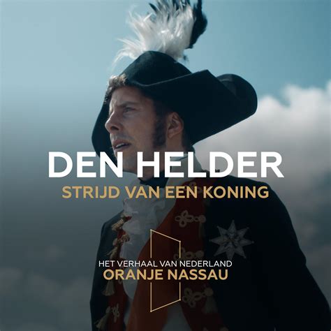 Den Helder In Nieuwe Podwalk En Tv Serie Het Verhaal Van Nederland